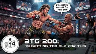 Thumbnail: BTG 200 - I'm getting too old for this