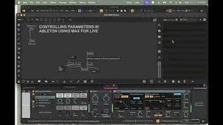 Thumbnail: Ableton Live: Controlling Parameters using Max for Live