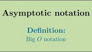 Thumbnail: [Algorithms] The big-O notation formally defined and visually explained