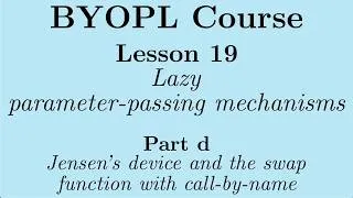 Thumbnail: [BYOPL:L19d] Lazy evaluation - Jensen's device and the swap function with call-by-name
