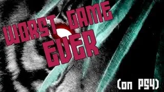 Thumbnail: The Worst PS4 Game EVER (SpicyShiba commentary)