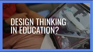 Thumbnail: What is Design Thinking in Education?
