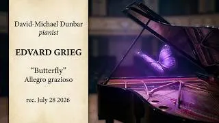 Thumbnail: Edvard Grieg “Butterfly” David-Michael Dunbar pianist