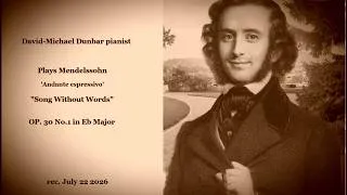 Thumbnail: Mendelssohn  OP. 30 No.1 in Eb Major. David-Michael Dunbar piano