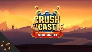 Thumbnail: Crush the Castle Siege Master: Theme Music [Official OST]
