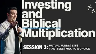 Thumbnail: Investing And Biblical Multiplication | Session 3