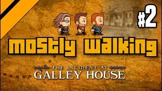 Thumbnail: Mostly Walking - The Incident at Galley House P2