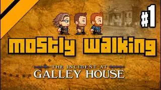 Thumbnail: Mostly Walking - The Incident at Galley House P1