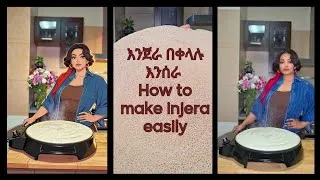 Thumbnail: እንጀራ እንዴት በቀላሉ እንሰራ /How to make injera easily