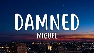 Thumbnail: Miguel - damned (Lyrics)
