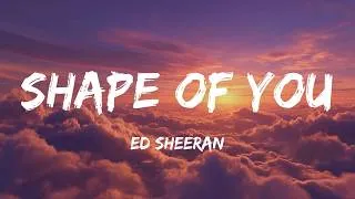 Thumbnail: Shape of You - Ed Sheeran (Lyrics)