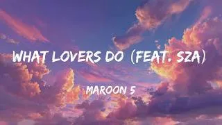 Thumbnail: What Lovers Do - Maroon 5 (Lyrics)