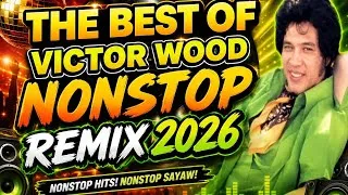 Thumbnail: THE BEST OF VICTOR WOOD NONSTOP REMIX 2026 | Greatest Hits OPM Collection
