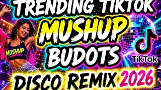 Thumbnail: 🔥 Trending TikTok Mashup Budots Disco Remix 2026 | Best Viral Dance Hits (Nonstop Party Mix)