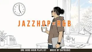 Thumbnail: One Good Hour. | Jazz&Hop | Focus Music | Work Music