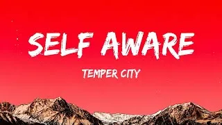 Thumbnail: Temper City - Self Aware (Lyrics)