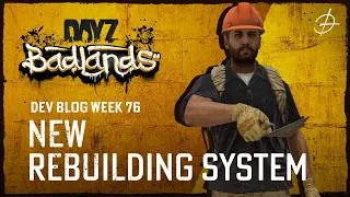 Thumbnail: New Rebuilding System for DayZ Badlands