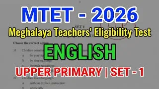 Thumbnail: Meghalaya Teachers' Eligibility Test 2026 || MTET Upper Primary  || English || Set-1 #mtet 