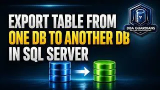 Thumbnail: How to Export a Table from One Database to Another in SQL Server | SSMS Practical | SQL DBA Course |