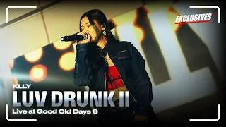 Thumbnail: LUV DRUNK II - KLLY Live at Good Old Days 6 (DBTV Exclusives)