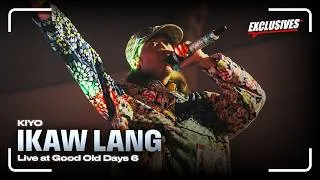 Thumbnail: Ikaw Lang - Kiyo Live at Good Old Days 6 (DBTV Exclusives)