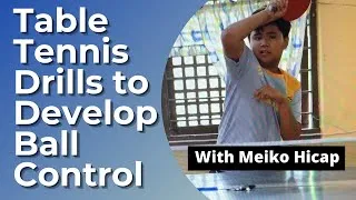 Thumbnail: BASIC TABLE TENNIS DRILLS TO DEVELOP BALL CONTROL