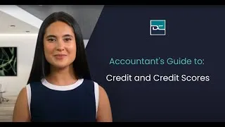 Thumbnail: Accountant's Guide to:  Credit and Credit Scores