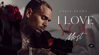 Thumbnail: Chris Brown - I Love You Most