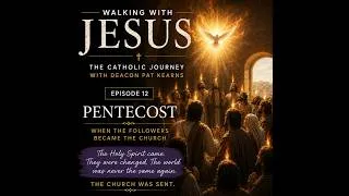 Thumbnail: Walking with Jesus - Pentecost