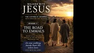 Thumbnail: The Road to Emmaus - Recognizing Jesus in our lives