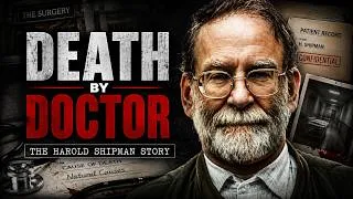 Thumbnail: Harold Shipman: The Doctor Who Killed His Own Patients