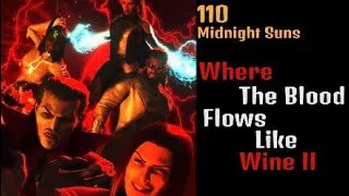 Thumbnail: 110. Where the Blood Flows Like Wine II. Midnight Suns UltimateIII
