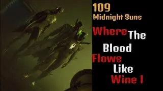 Thumbnail: 109. Where the blood flows like wine I. Midnight Suns UltimateIII