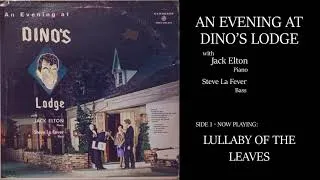 Thumbnail: Jack Elton & Steve La Fever - An Evening at Dino's Lodge [Recorded Hollywood, 1961]