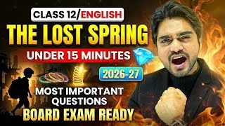 Thumbnail: The Lost Spring Class 12 English | By Dear Sir | Detailed Explanation | CBSE Board 2026-27