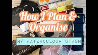 Thumbnail: How I PLAN & ORGANISE my Watercolour Stash
