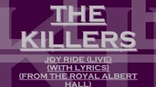 Thumbnail: The Killers - Joy Ride - Live From The Royal Albert Hall (With Lyrics)