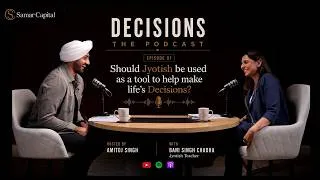 Thumbnail: Can Rational Thinkers Believe Jyotish Astrology? | Bani Singh Chadha x Amitoj Singh | Decisions
