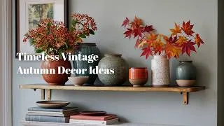 Thumbnail: 🕯️ Classical Autumn Decor Ideas Using Brass Accents And Rich Vintage Autumn Tones