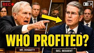 Thumbnail: Doggett EXPOSES The Deal Secretary Bessent Didn’t Want Congress To See — “WHO PROFITED"