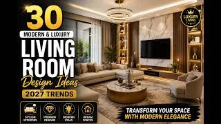Thumbnail: 30 Modern Luxury Living Room Designs 2027 | Stunning Living Room Ideas & Trends