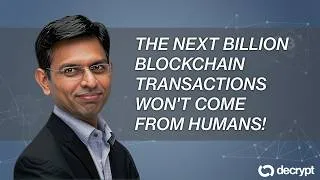 Thumbnail: The next billion blockchain transactions won't come from humans!