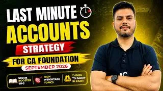 Thumbnail: Last Minute Accounts Strategy for CA Foundation | Score Booster Tips & Things to Carry in Exam