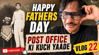 Thumbnail: HAPPY FATHERS DAY Or POST OFFICE KI KUCH YAADE | DEENESH LIMBACHIYAA VLOGS | VLOG22 