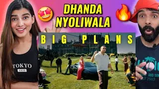Thumbnail: Dhanda Nyoliwala - Big Plans Reaction (Official Music Video)