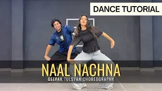 Thumbnail: NAAL NACHNA DANCE TUTORIAL | Deepak Tulsyan Choreography | G M Dance | Bollywood dance tutorial