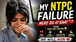 Thumbnail: My NTPC Failure 💔 | Mere Dil Ki Baat ❤️ 