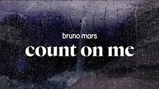 Thumbnail: bruno mars - count on me (lyrics)