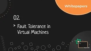 Thumbnail: Fault Tolerant Virtual Machine -- VMware Paper Dissection