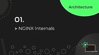 Thumbnail: Internals Deep Dive 1: Nginx Architecture
